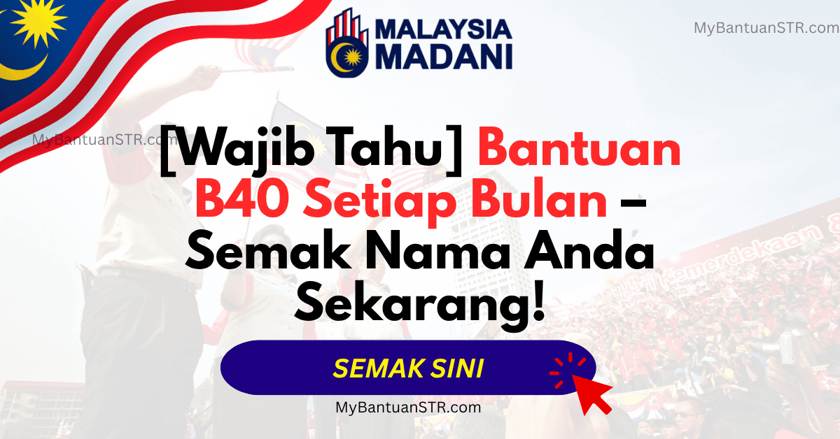 Bantuan b40 setiap bulan